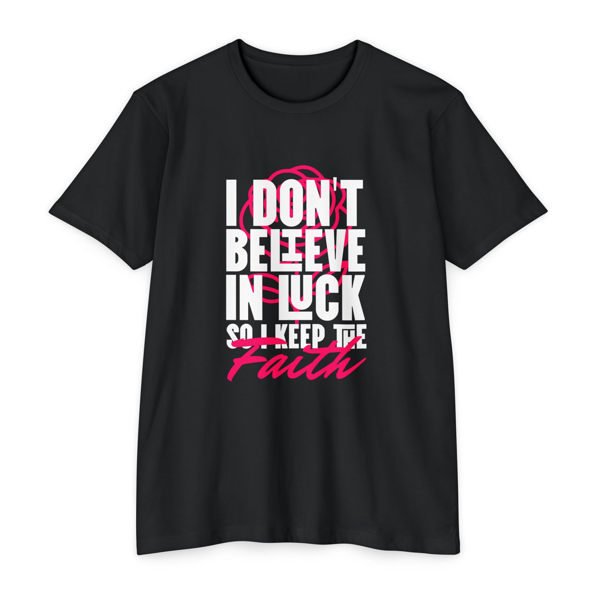 Over Luck T-Shirt – Conviction Over Superstition – product view 1