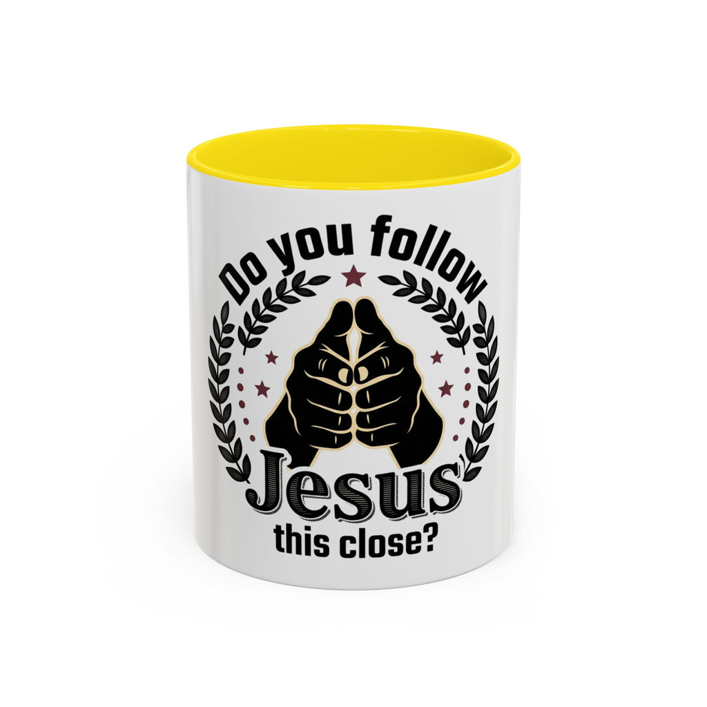 “Do You Follow Jesus This Close?” Coffee Mug – Funny Christian Gift – product view 7