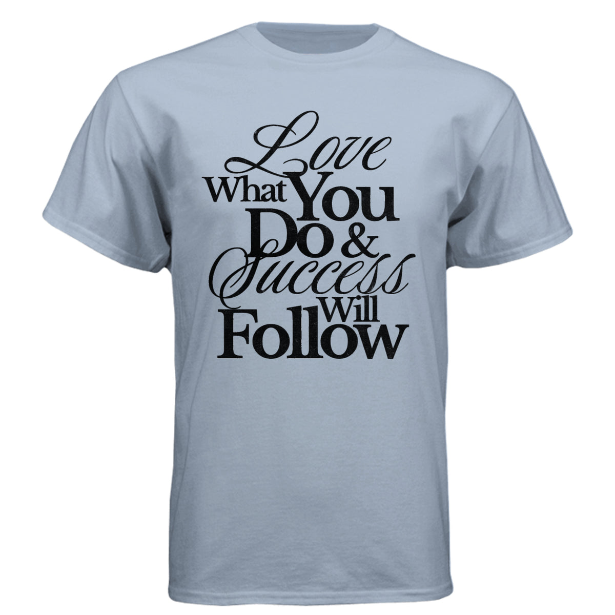 Success Will Follow Tee – Vintage Stonewash Denim - 6010 - FRONT